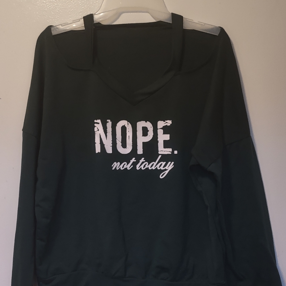 Nope Not Today Motivational Cold-Shoulder Sweatshirt S